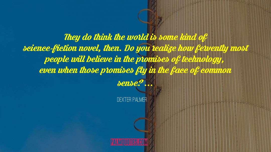 Unpublished Fiction quotes by Dexter Palmer