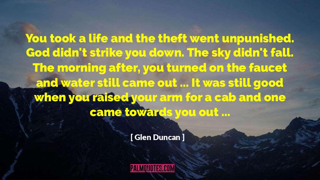 Unpunished quotes by Glen Duncan