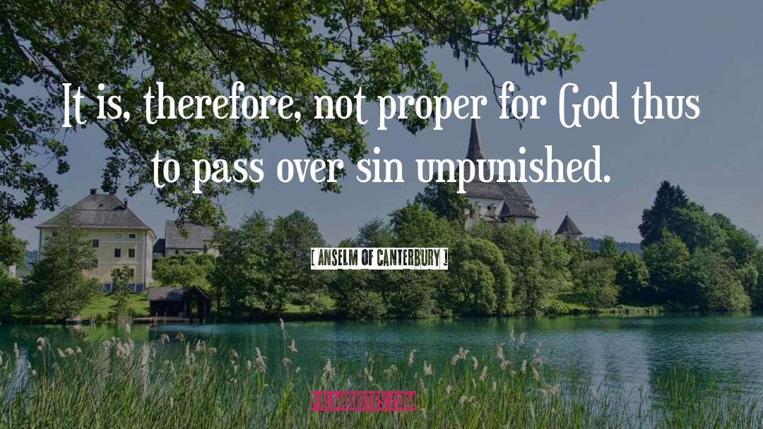 Unpunished quotes by Anselm Of Canterbury
