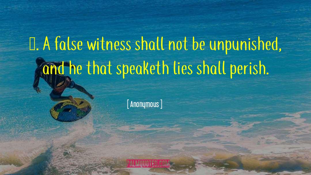 Unpunished quotes by Anonymous