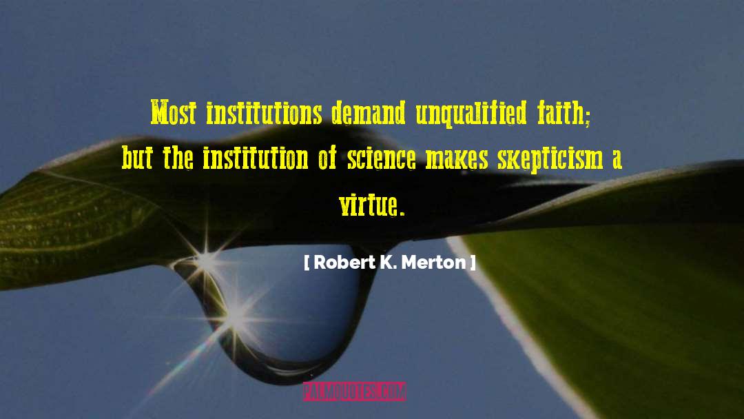 Unqualified quotes by Robert K. Merton