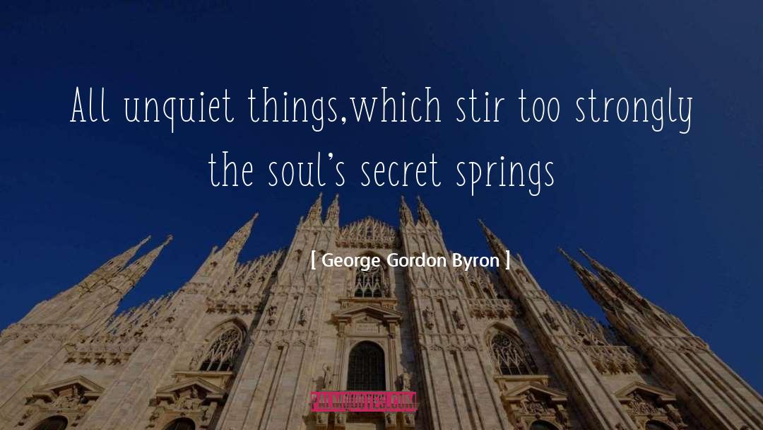 Unquiet quotes by George Gordon Byron