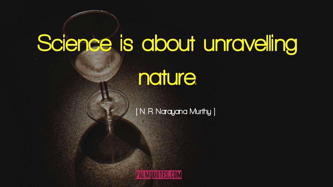 Unravelling quotes by N. R. Narayana Murthy