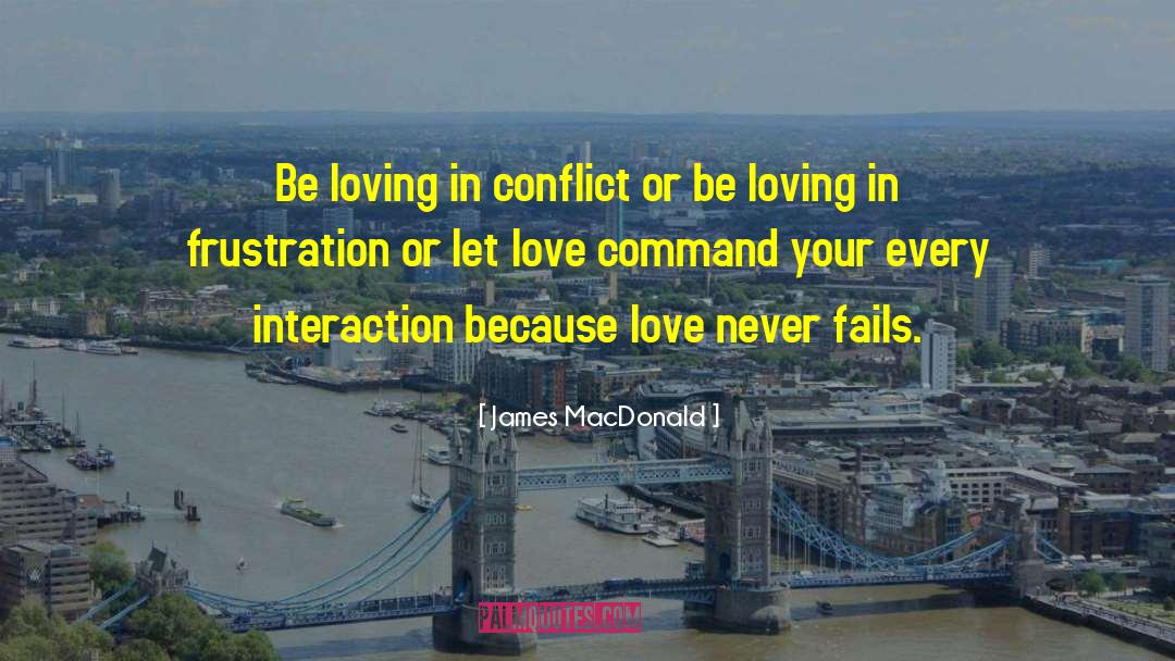 Unreachable Love quotes by James MacDonald