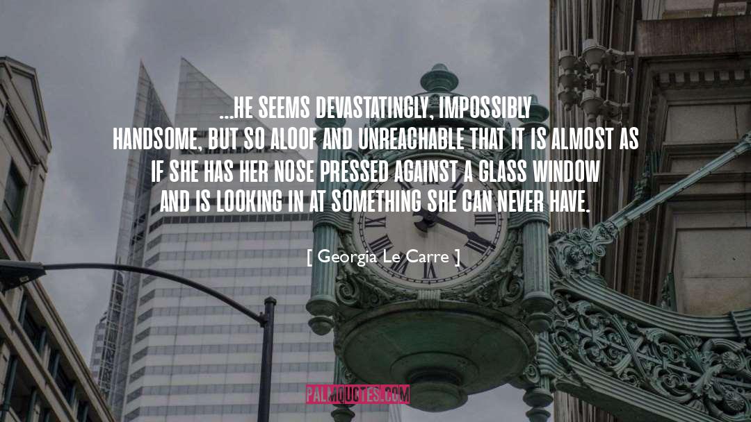 Unreachable quotes by Georgia Le Carre