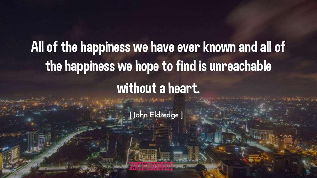 Unreachable quotes by John Eldredge