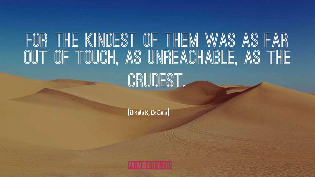 Unreachable quotes by Ursula K. Le Guin