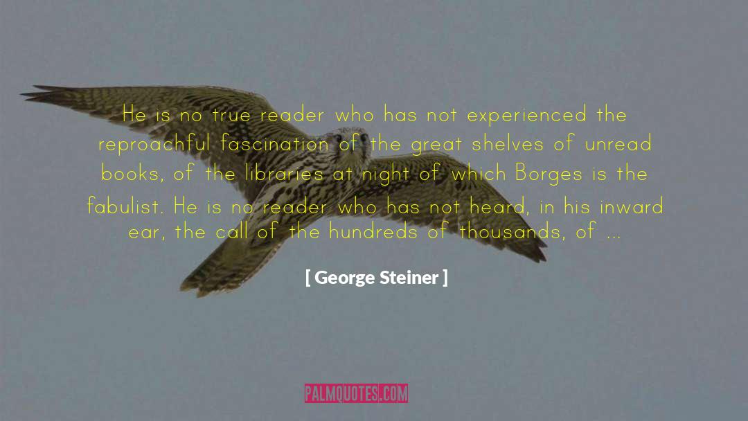 Unread quotes by George Steiner
