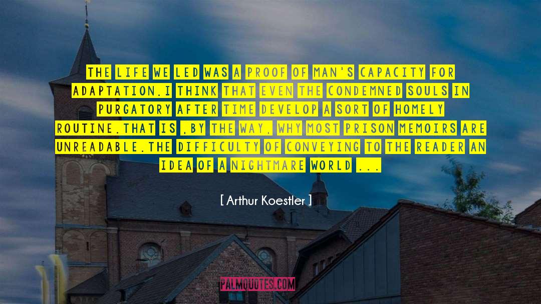 Unreadable quotes by Arthur Koestler