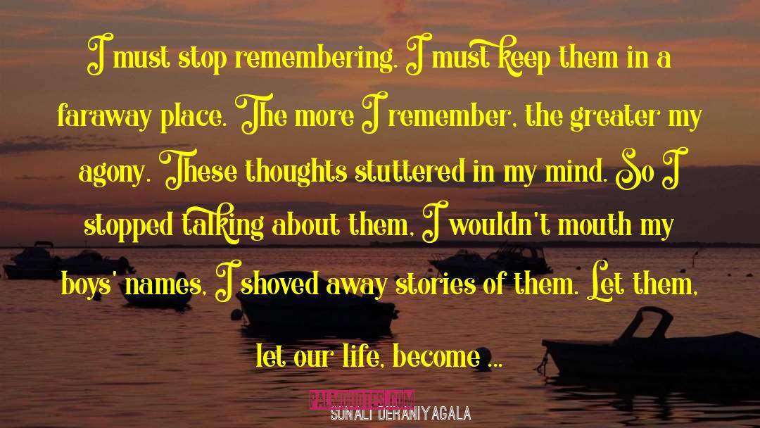 Unreal quotes by Sonali Deraniyagala