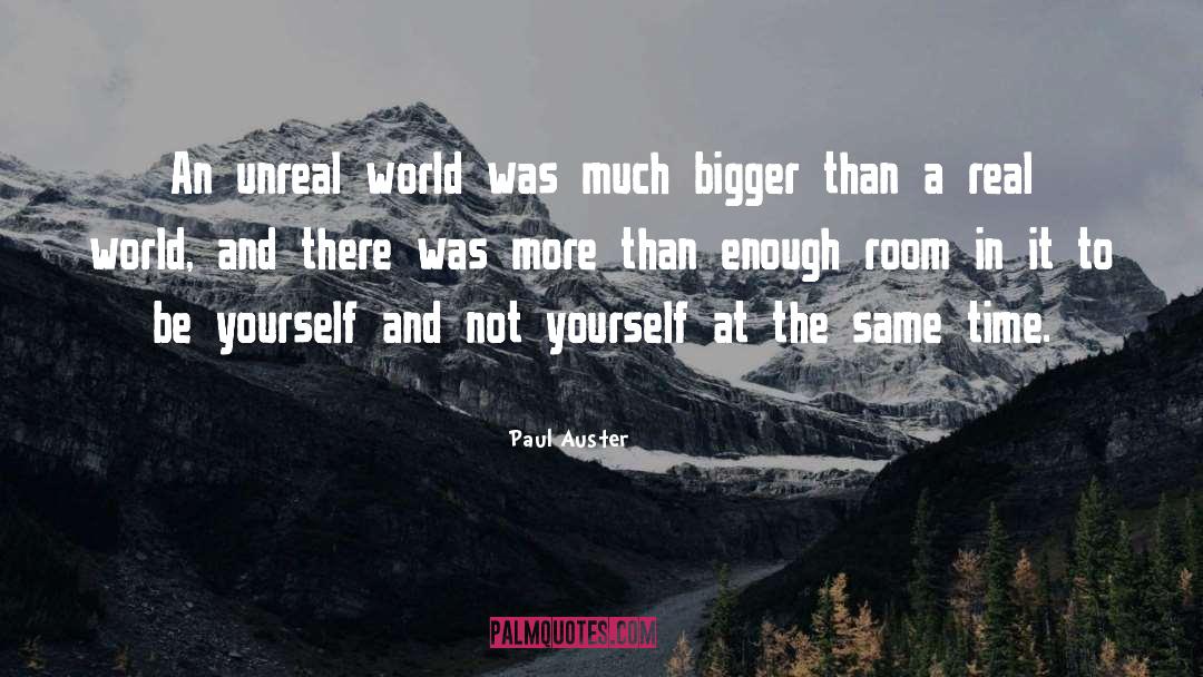 Unreal World quotes by Paul Auster