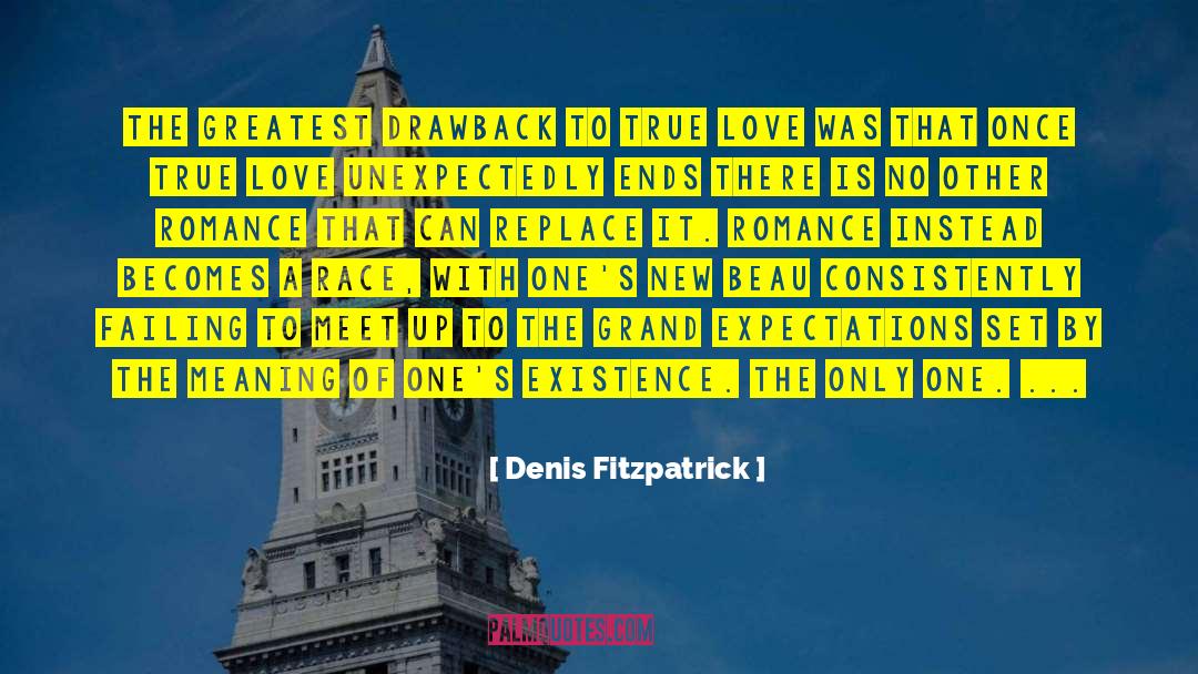 Unrealistic Expectations quotes by Denis Fitzpatrick