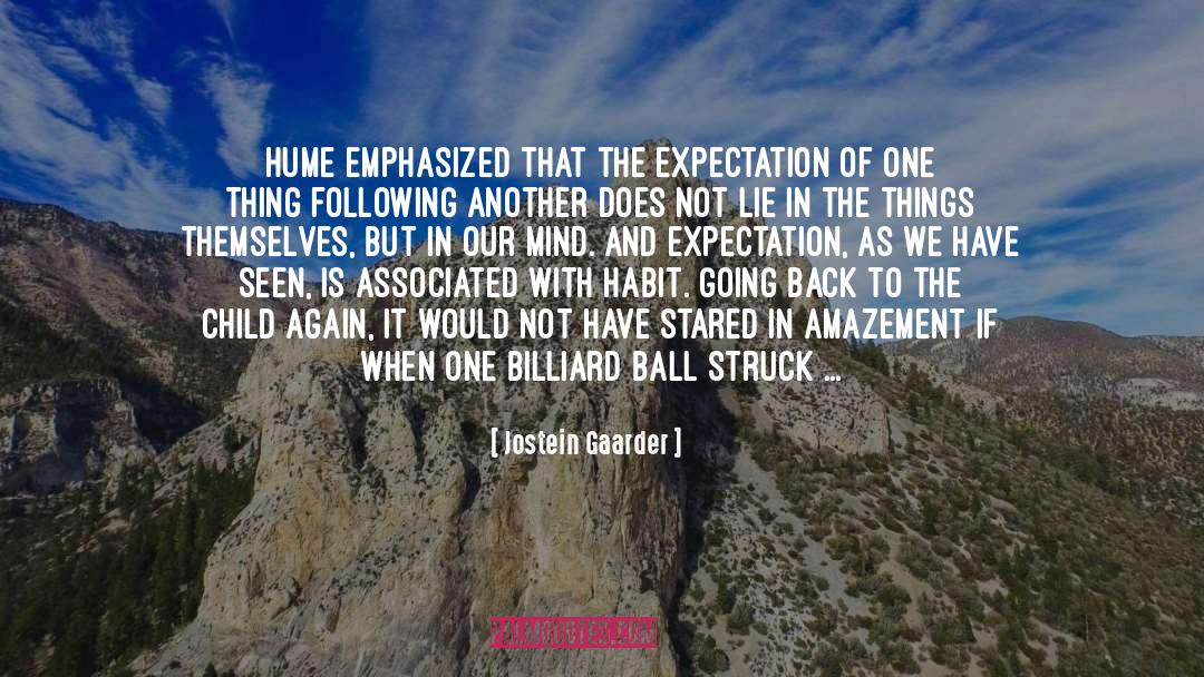 Unrealistic Expectations quotes by Jostein Gaarder