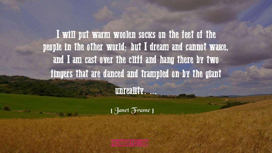 Unreality quotes by Janet Frame