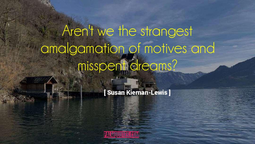 Unrealized Dreams quotes by Susan Kiernan-Lewis