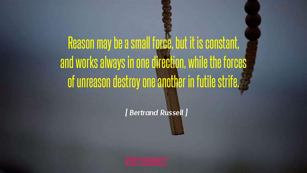 Unreason quotes by Bertrand Russell