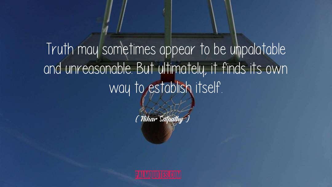 Unreasonable quotes by Nihar Satpathy