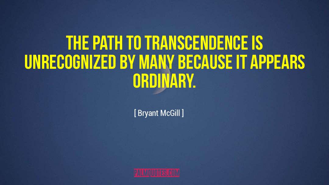Unrecognized quotes by Bryant McGill
