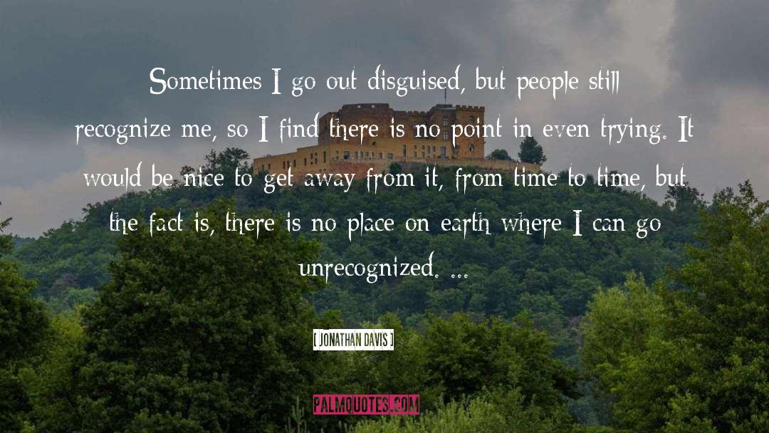 Unrecognized quotes by Jonathan Davis