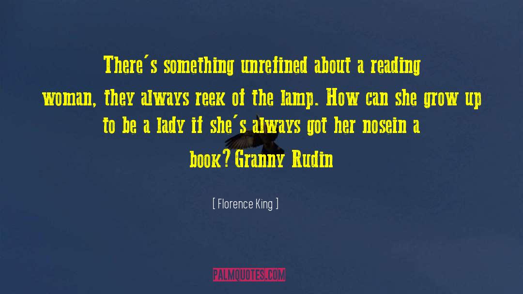 Unrefined quotes by Florence King