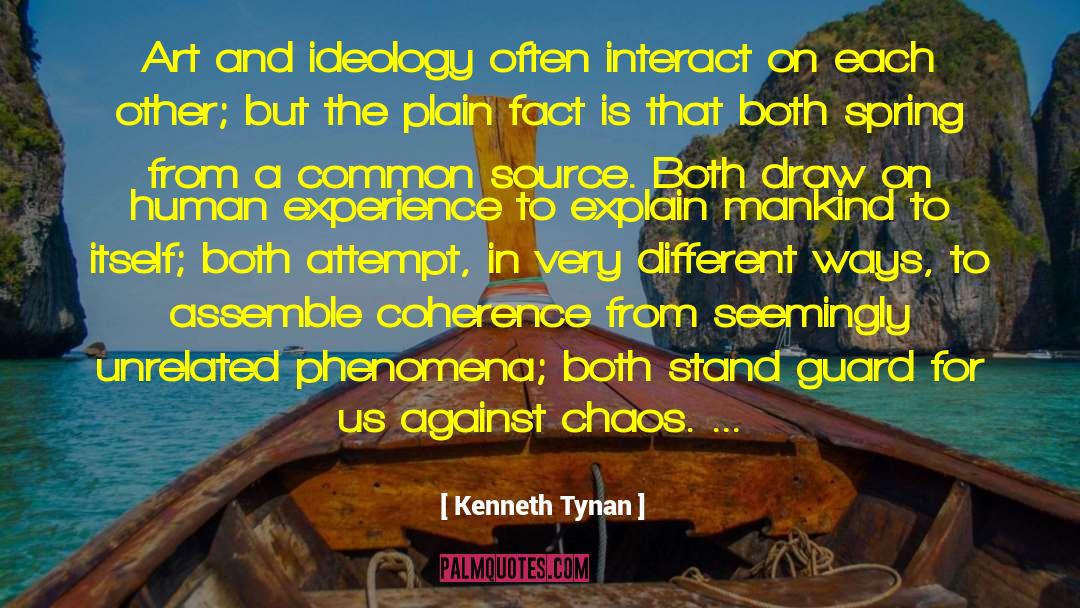 Unrelated quotes by Kenneth Tynan