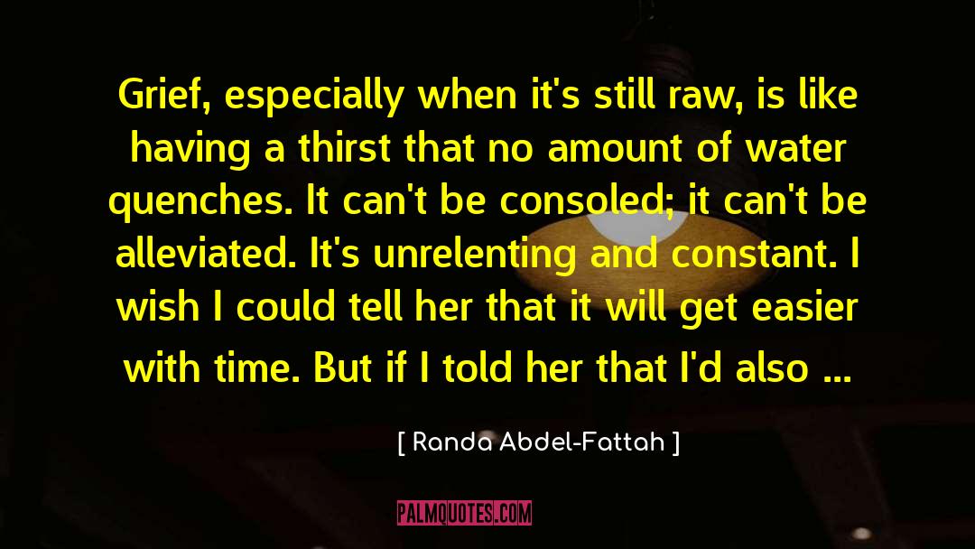Unrelenting quotes by Randa Abdel-Fattah
