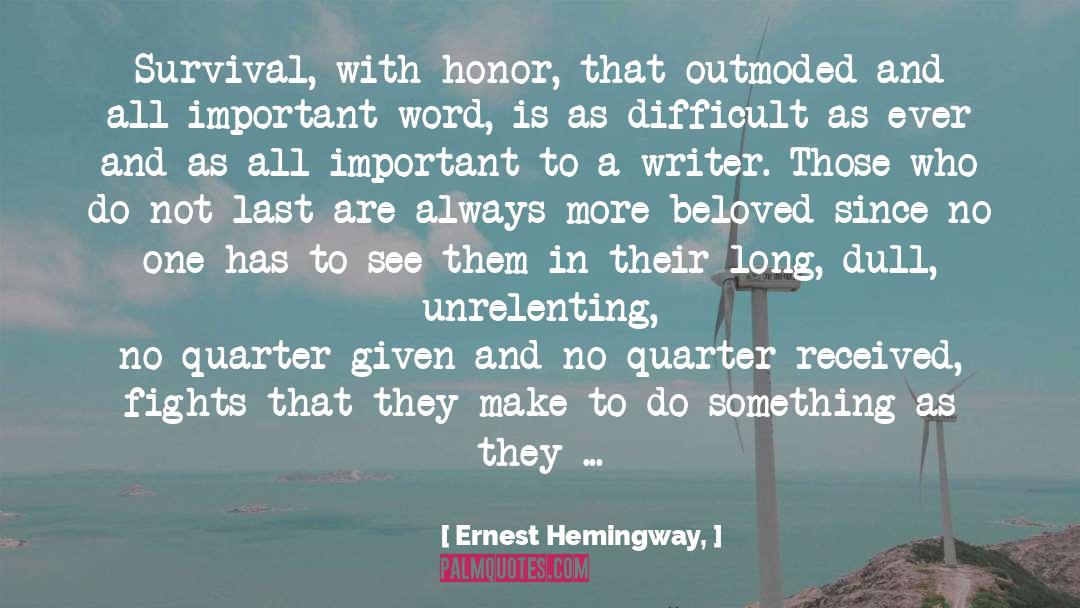 Unrelenting quotes by Ernest Hemingway,