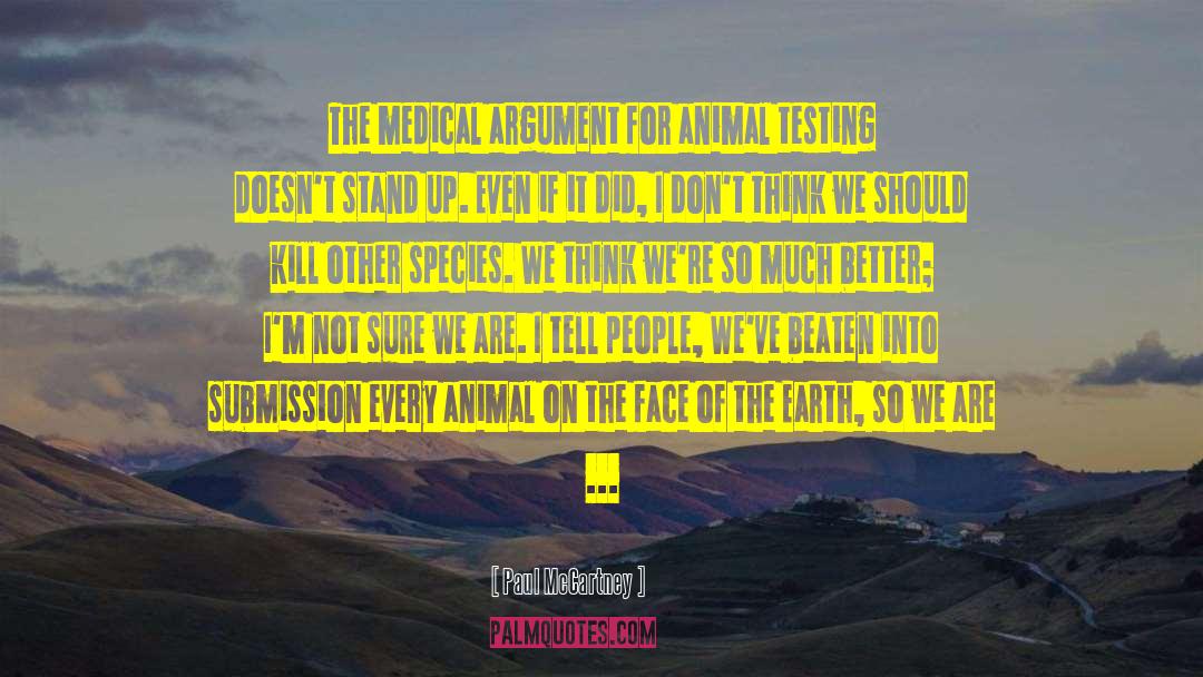 Unreliability Of Animal Testing quotes by Paul McCartney