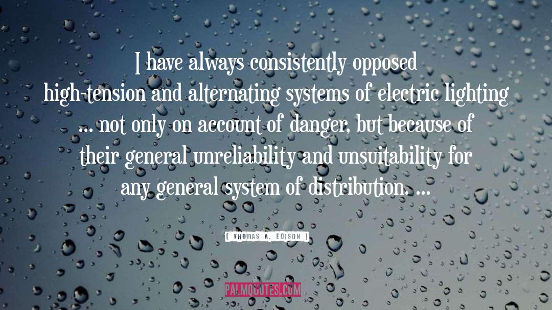 Unreliability quotes by Thomas A. Edison