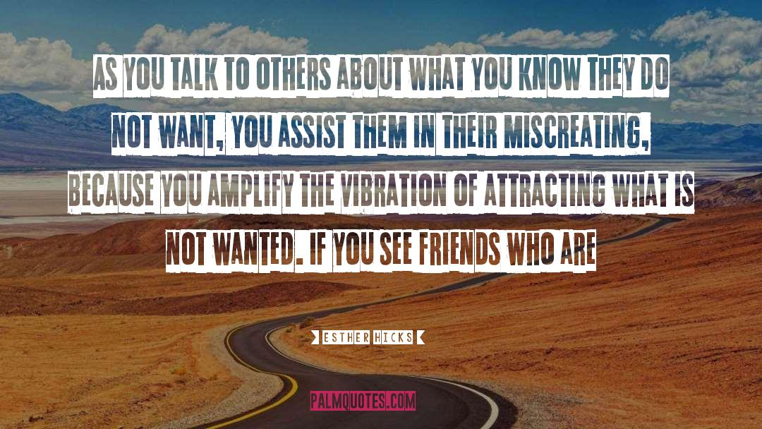 Unreliable Friends quotes by Esther Hicks