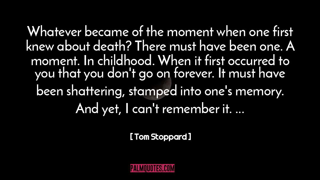 Unreliable Memory quotes by Tom Stoppard