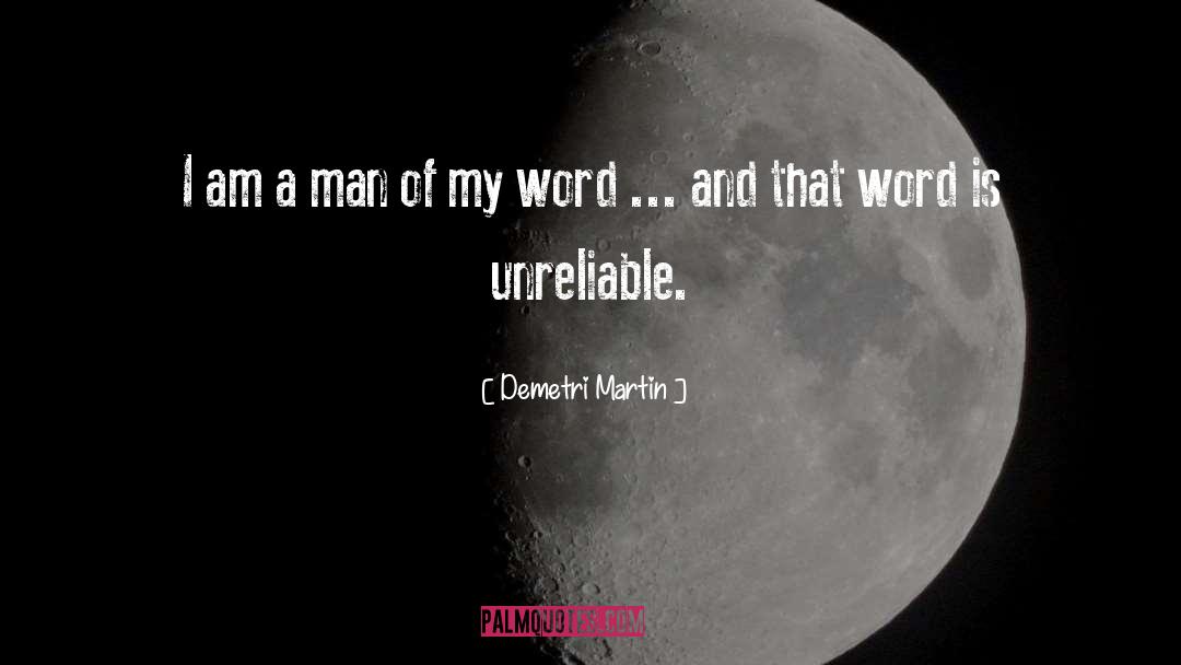 Unreliable quotes by Demetri Martin