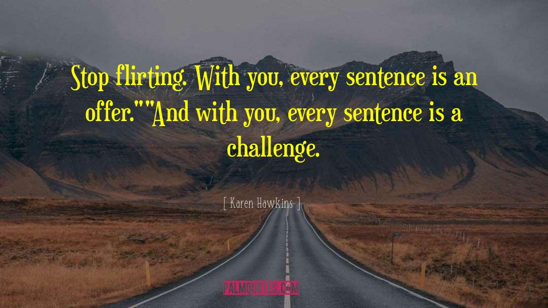 Unreluctant In A Sentence quotes by Karen Hawkins