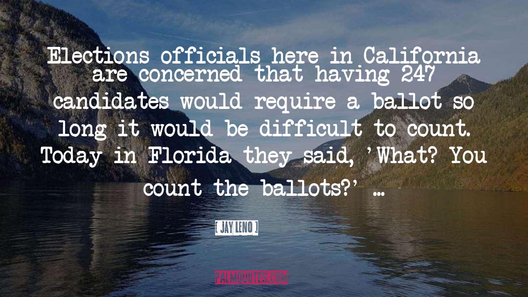 Unrequested Ballots quotes by Jay Leno