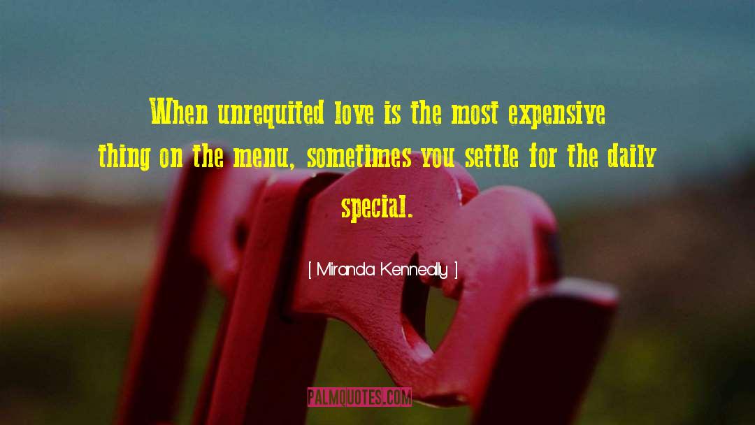 Unrequited Love quotes by Miranda Kenneally