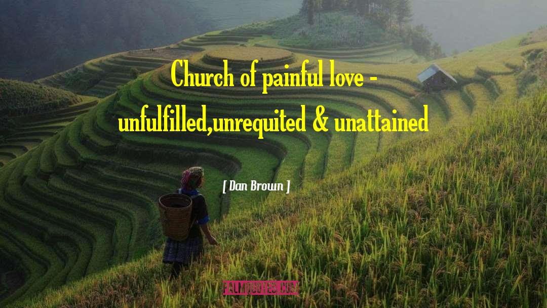 Unrequited Lovel quotes by Dan Brown