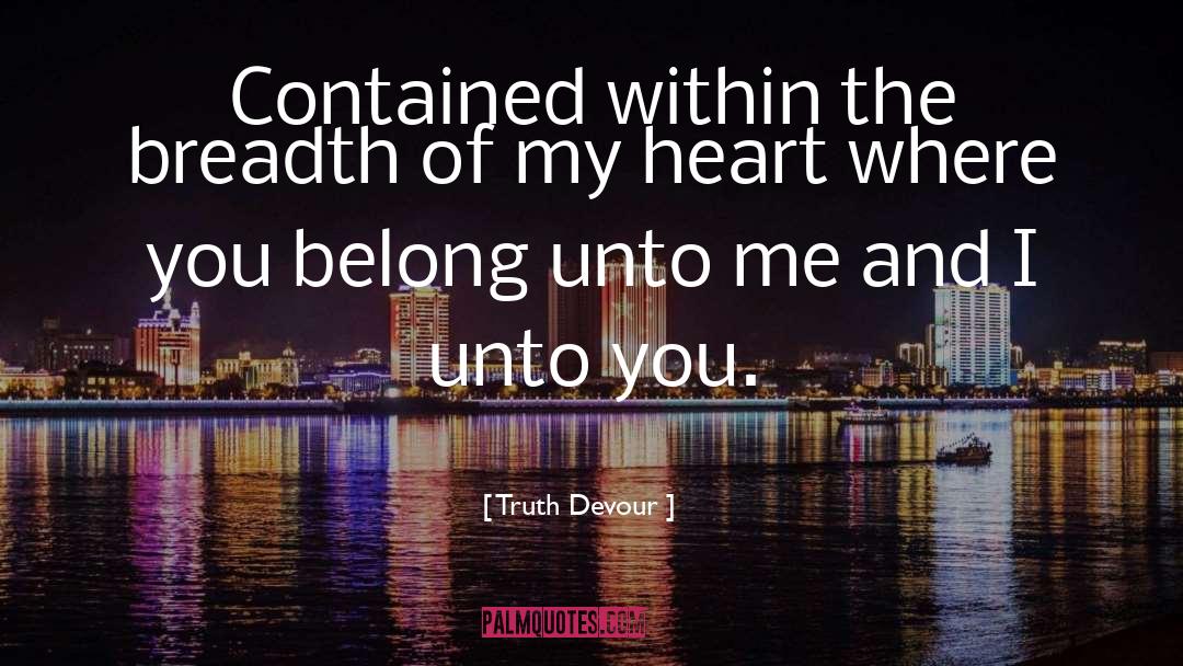 Unrequited quotes by Truth Devour