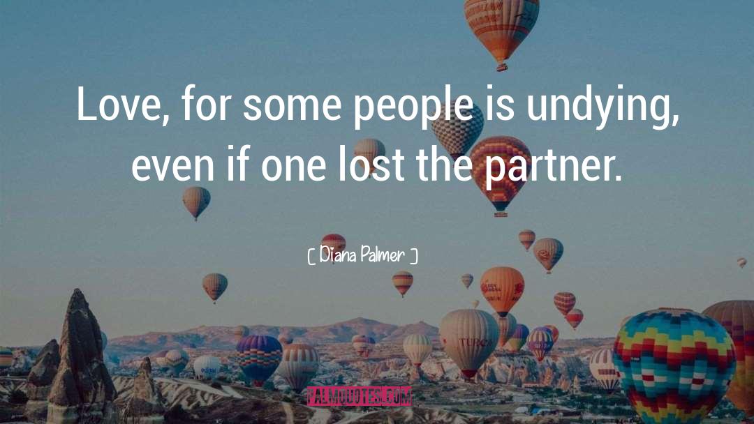 Unrequitted Love quotes by Diana Palmer