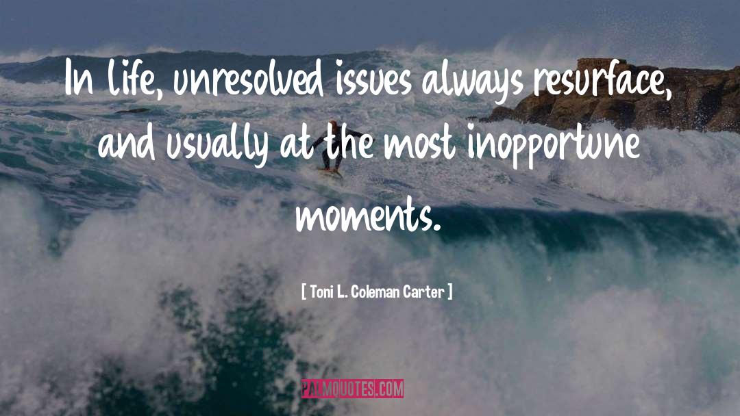 Unresolved quotes by Toni L. Coleman Carter