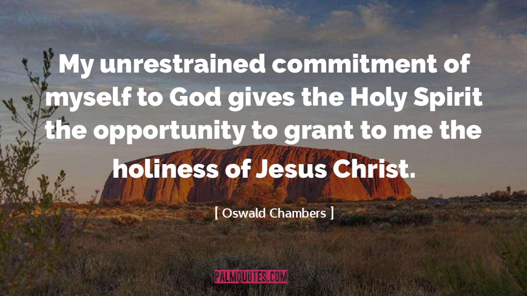 Unrestrained quotes by Oswald Chambers