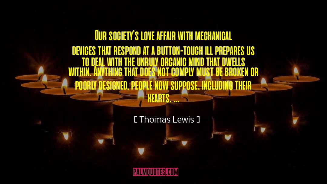 Unruly quotes by Thomas Lewis