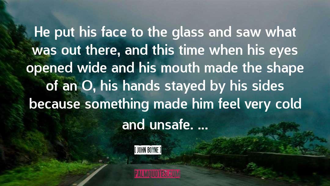 Unsafe quotes by John Boyne