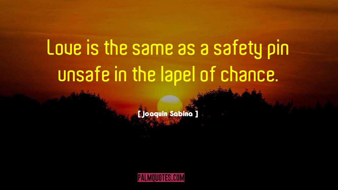 Unsafe quotes by Joaquin Sabina