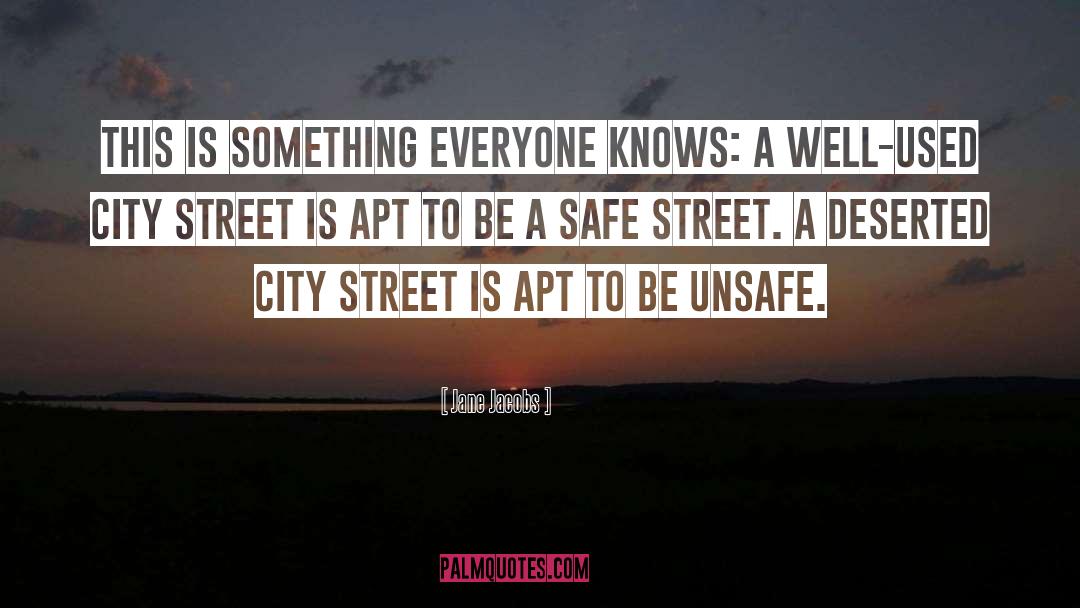 Unsafe quotes by Jane Jacobs