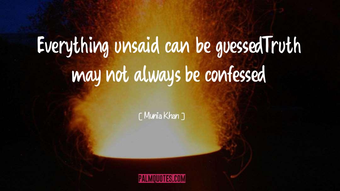 Unsaid quotes by Munia Khan
