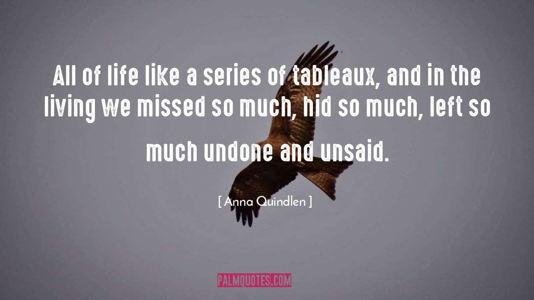 Unsaid quotes by Anna Quindlen