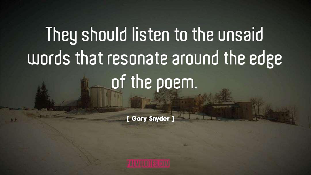 Unsaid quotes by Gary Snyder