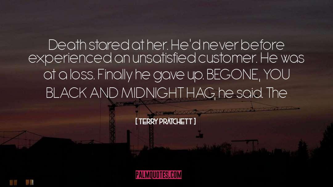 Unsatisfied quotes by Terry Pratchett