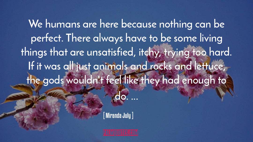 Unsatisfied quotes by Miranda July