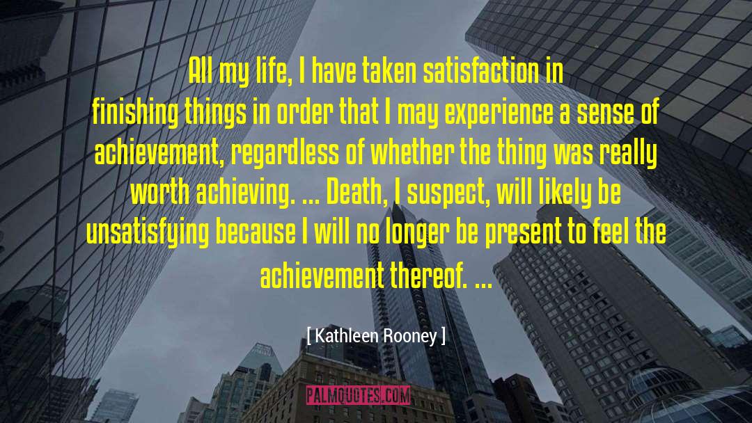 Unsatisfying quotes by Kathleen Rooney